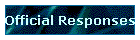Official Responses